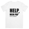 Help klusser pap T-shirt